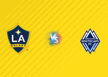 Nhận định kèo LA Galaxy vs Vancouver, 09h30 ngày 05/07
