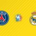Nhận định kèo PSG vs Real Madrid, 02h00 ngày 10/07: Bữa tiệc