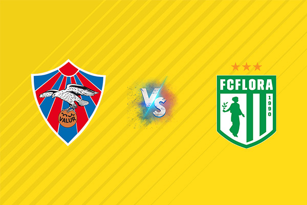 Nhận định kèo Valur vs Flora, 02h00 ngày 11/07