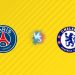 Nhận định kèo PSG vs Chelsea, 02h00 ngày 14/07