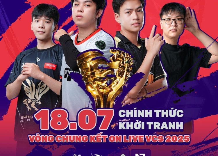 Vòng Chung Kết ON Live VCS 2025 Mùa Hè Đã Sẵn Sàng Chờ Đón Tân Vương Mới