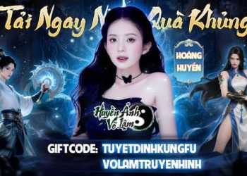 Huyền Ảnh Võ Lâm của VPlay lên kệ 16/7/2025: MMORPG “Võ Lâm Truyền Hình” cân bằng giữa cổ điển và đổi mới!
