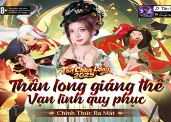 Tân Chân Long – IP Chân Long tái xuất, đồ hoạ hoàn toàn mới, chiến thuật rảnh tay bùng nổ