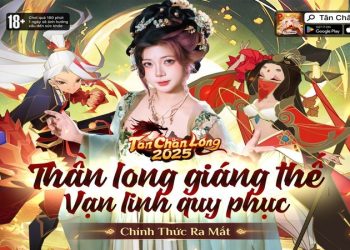 IP Chân Long tái xuất, đồ hoạ hoàn toàn mới, chiến thuật rảnh tay bùng nổ