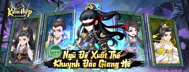 Ngũ Đế: Tướng Mới Đổ Bộ Kiếm Hiệp Auto Chess, Cả Võ Lâm Phải Điều Chỉnh Trận Hình? Ngũ Đế: Tướng Mới Đổ Bộ Kiếm Hiệp Auto Chess, Cả Võ Lâm Phải Điều Chỉnh Trận Hình?
