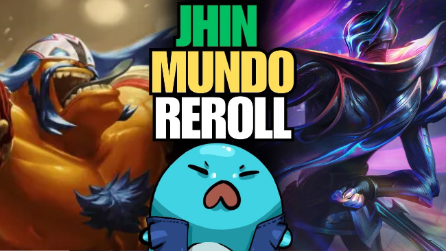 ĐTCL 15.1b: Toàn tập cách vận dụng bài Mundo Jhin reroll – “bãi rác” siêu khỏe mới