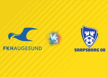 Nhận định kèo Haugesund vs Sarpsborg, 22h00 ngày 10/08