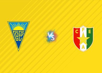 Nhận định kèo Estoril vs CD Estrela, 02h15 ngày 12/08