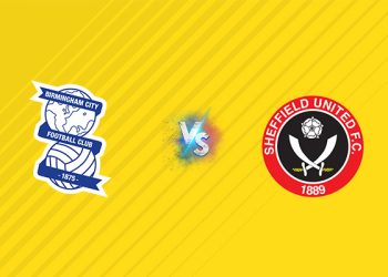 Nhận định kèo Birmingham vs Sheffield United, 02h00 ngày 14/08