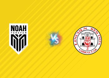 Nhận định kèo Noah vs Lincoln, 00h00 ngày 15/08: Thắng thế