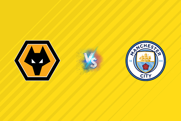 Nhận định Wolves vs Man City: Bắt sói, 23h30 ngày 16/08