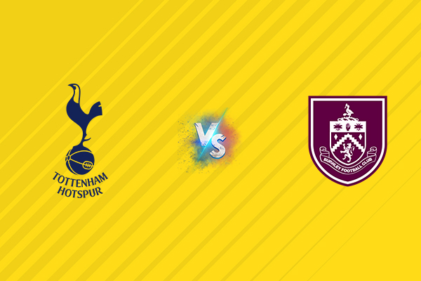 Nhận định Tottenham vs Burnley: Gáy vang, 21h00 ngày 16/08