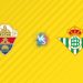 Nhận định kèo Elche vs Real Betis, 02h00 ngày 19/08: Chông gai
