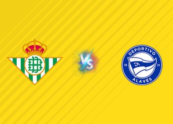 Nhận định kèo Real Betis vs Alaves, 02h30 ngày 23/08: Lợi thế