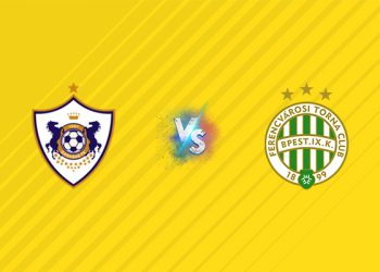 Nhận định kèo Qarabag vs Ferencvaros, 23h45 ngày 27/08: Thất vọng