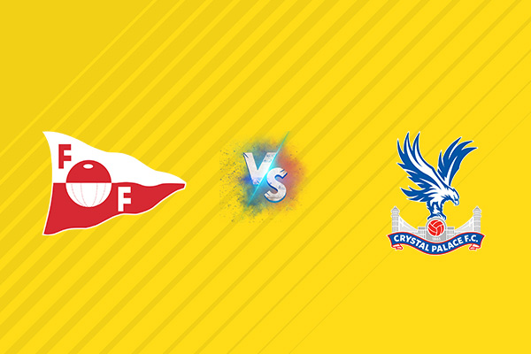 Nhận định kèo Fredrikstad vs Crystal Palace, 23h00 ngày 28/08