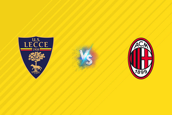 Nhận định kèo Lecce vs AC Milan, 01h45 ngày 30/08