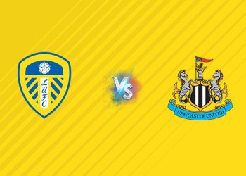 Nhận định kèo Leeds United vs Newcastle, 23h30 ngày 30/08: Trắng tay