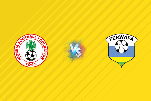 Nhận định kèo Nigeria vs Rwanda, 23h00 ngày 06/09