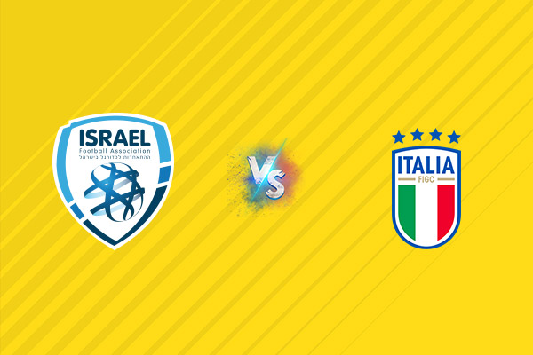 Nhận định kèo Israel vs Italia, 01h45 ngày 09/09: Thắng nhọc